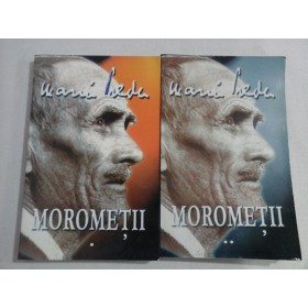 MOROMETII - MARIN PREDA - 2 volume